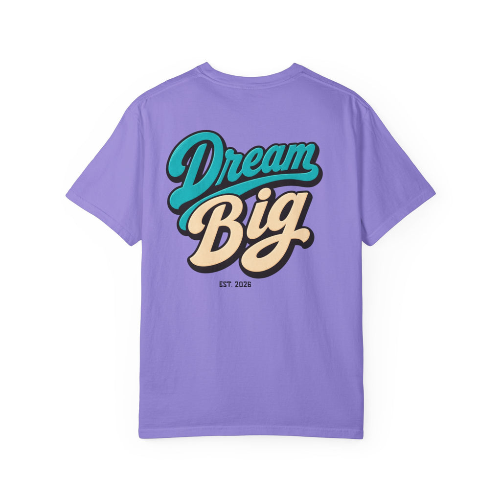 Dream Big T-Shirt — Vertical "One Shot All In" Front & Retro "Dream Big" Back