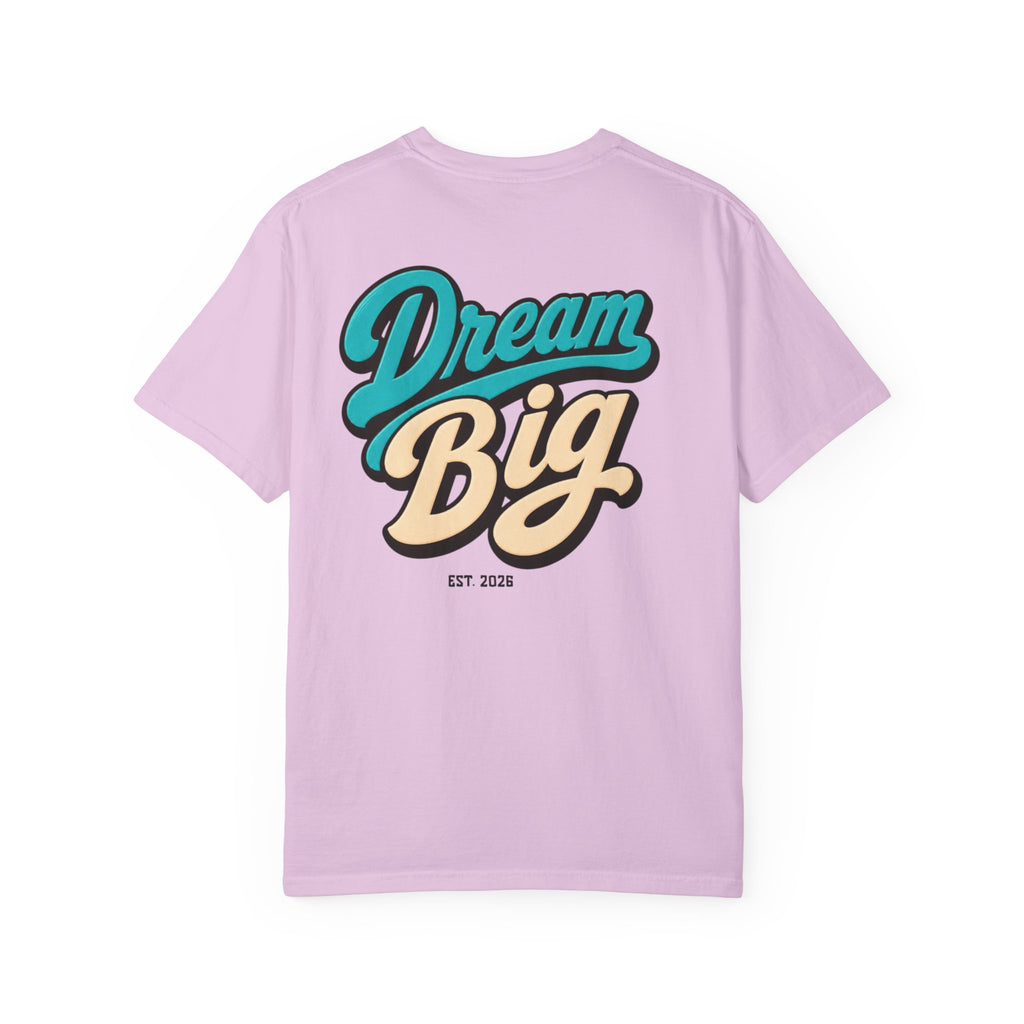 Dream Big T-Shirt — Vertical "One Shot All In" Front & Retro "Dream Big" Back