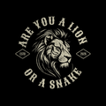Are You a Lion or a Snake